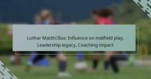 Lothar Matthäus: Influence on midfield play, Leadership legacy, Coaching impact